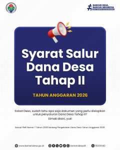 Pencairan Dana Desa Tahap II 2026 Segera Dimulai, Simak Syarat Mutlaknya