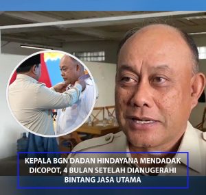 Presiden Prabowo Copot Kepala Badan Gizi Nasional Dadan Hindayana