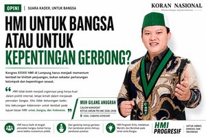 HMI UNTUK BANGSA ATAU UNTUK KEPENTINGAN GERBONG?